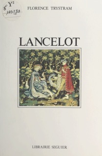 Lancelot by Florence Trystram