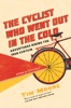 Book The Cyclist Who Went Out in the Cold