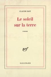 Le soleil sur la terre - Claude Roy