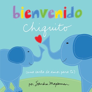 Bienvenido chiquito by Sandra Magsamen