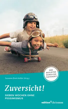 Read: Zuversicht! Sieben Wochen ohne Pessimismus Book