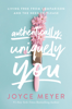 Authentically, Uniquely You - Joyce Meyer