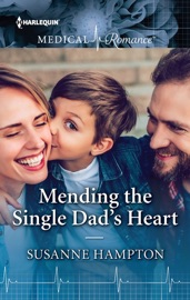 Mending the Single Dad's Heart - Susanne Hampton