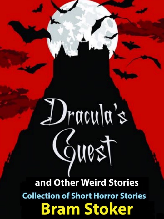 Dracula's Guest and Other Weird Stories