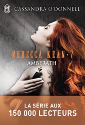 Rebecca Kean (Tome 7) - Amberath