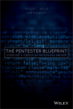 The Pentester BluePrint - Phillip L. Wylie &amp; Kim Crawley Cover Art