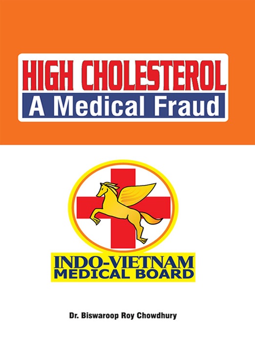 High Cholesterol a Medical Fraud