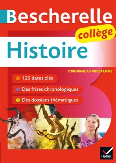 Bescherelle collège - Histoire (6e, 5e, 4e, 3e) by Cécile Gaillard & Guillaume Joubert
