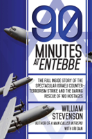 William Stevenson & Uri Dan - 90 Minutes at Entebbe artwork