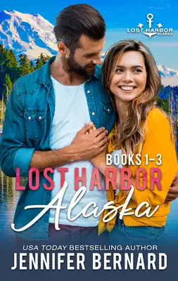 Lost Harbor Alaska Box Set (Books 1-3) by Jennifer Bernard book