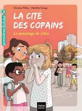 Read: Book La cité des copains - Le mensonge de Lilou CP/CE1 6/7 ans