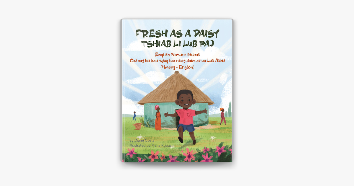 ‎Fresh as a Daisy - English Nature Idioms (Hmong-English) on Apple Books