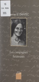 Les campagnes heureuses - Denise Le Dantec