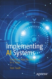 Implementing AI Systems - Tom Taulli