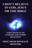 I Don't Believe in God, Jesus or the Bible. God's Manual on Atheism and Other Religions. - Free From Bondage Ministry
