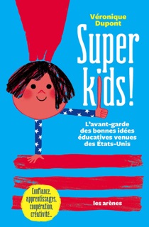 Super kids ! by Véronique Dupont