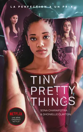Read: Tiny Pretty Things - édition tie-in - Le roman à l'origine de la série Book Netflix