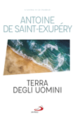 Terra degli uomini - Antoine de Saint-Exupéry