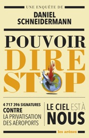 Pouvoir dire stop - Daniel Schneidermann