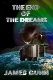 The End of the Dreams - James Gunn