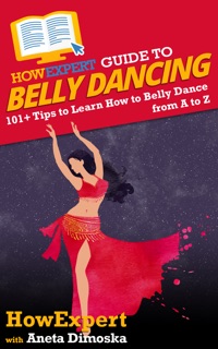 HowExpert Guide to Belly Dancing by HowExpert
