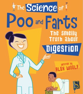 The Science of Poo and Farts by Alex Woolf