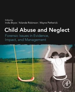 Child Abuse and Neglect by India Bryce, Yolande Robinson & Wayne Petherick