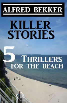 Read: Killer Stories - 5 Book Thrillers For The Beach