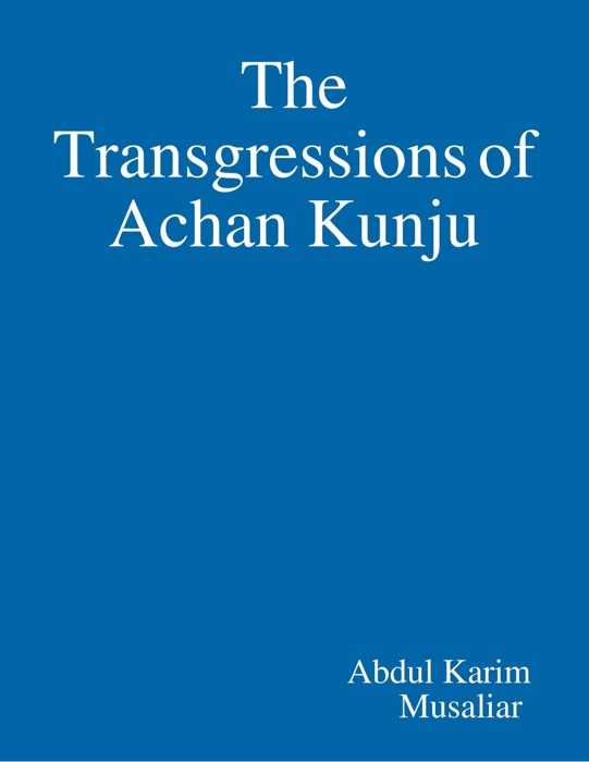 The Transgressions of Achan Kunju