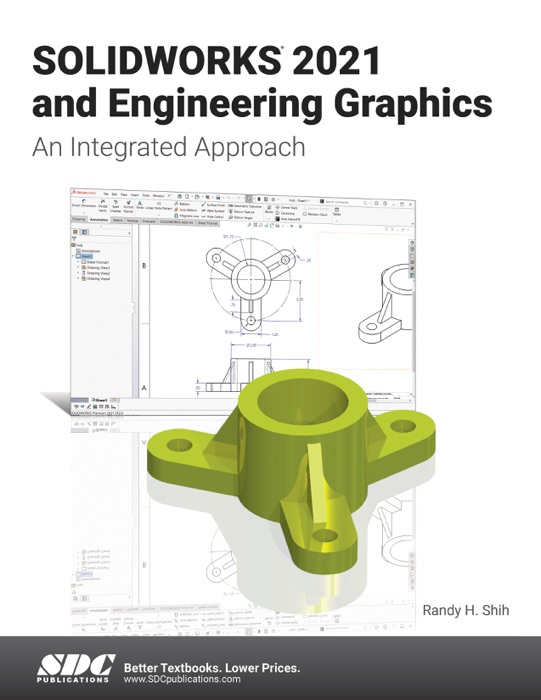 SOLIDWORKS 2021 and Engineering Graphics