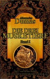 Die drei Musketiere. Band I - Alexandre Dumas & August Zoller