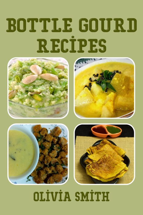 Bottle Gourd Recipes