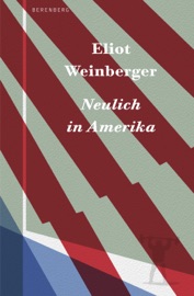 Neulich in Amerika - Eliot Weinberger & Beatrice Faßbender