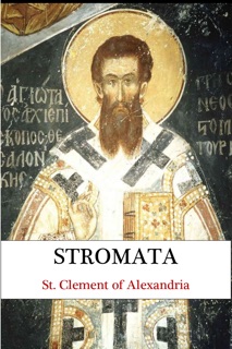 Stromata by St. Clement of Alexandria