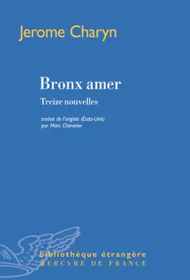Read: Bronx amer. Book Treize nouvelles