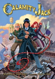 Calamity Jack - Shannon Hale & Dean Hale