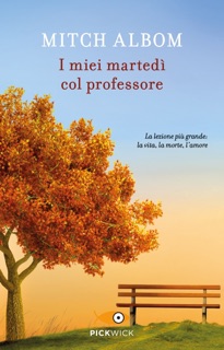 I miei martedì col professore by Mitch Albom
