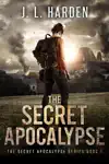 The Secret Apocalypse by James Harden Book Summary, Reviews and Downlod