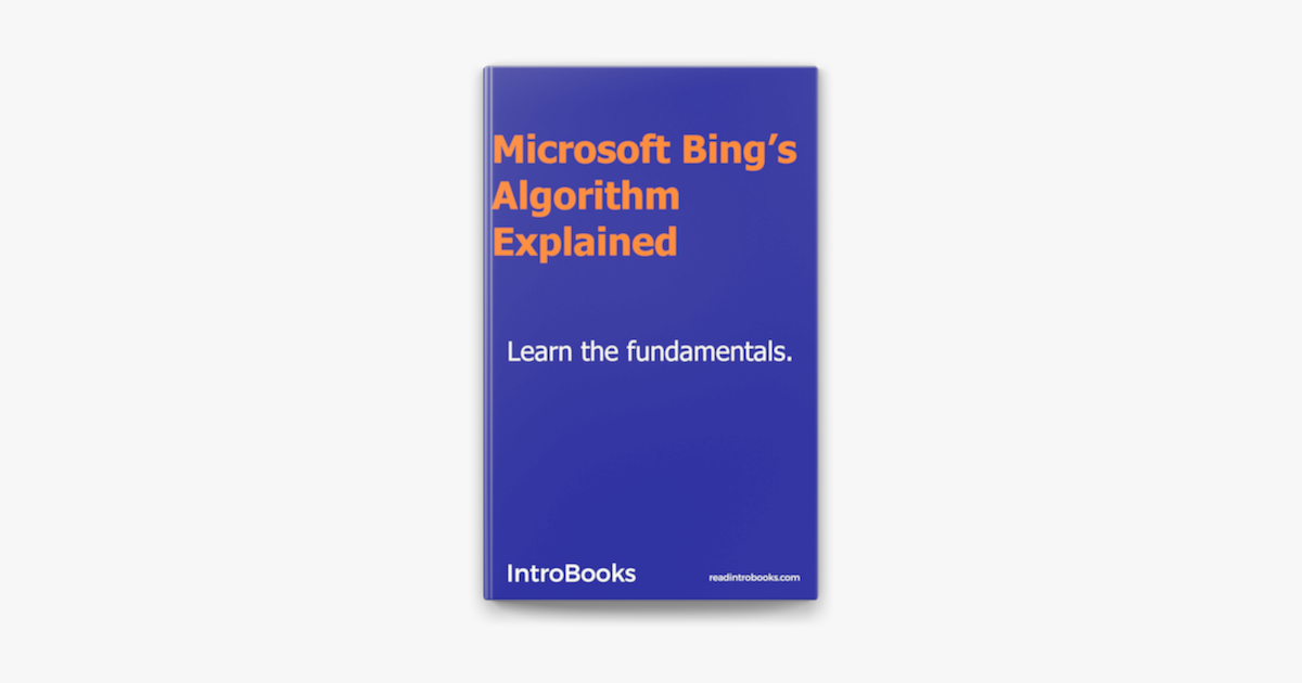  microsoft bing s algorithm explained by introbooks team on apple books