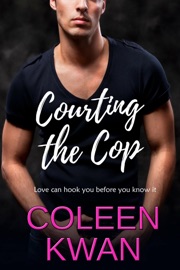 Courting The Cop - Coleen Kwan