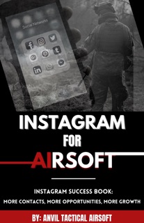 Instagram For Airsoft by Anvil Tactical Airsoft