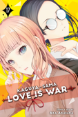 Kaguya-sama: Love Is War, Vol. 17 - 赤坂アカ