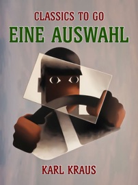 Eine Auswahl - Karl Kraus