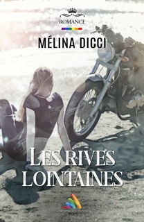 Les rives lointaines  Livre lesbien, roman lesbien by Mélina Dicci & Homoromance Editions