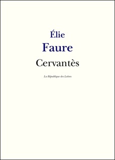 Cervantès by Elie Faure