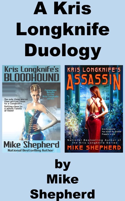 Kris Longknifes Bloodhound & Assassin: A Duology