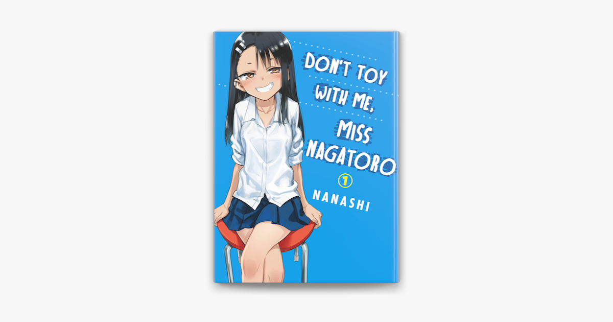 Ijiranaide Nagatoro-san (Don't Toy with Me Miss Nagatoro) Vol. 1