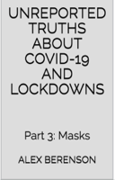 Alex Berenson - Unreported Truths About COVID-19 and Lockdowns artwork