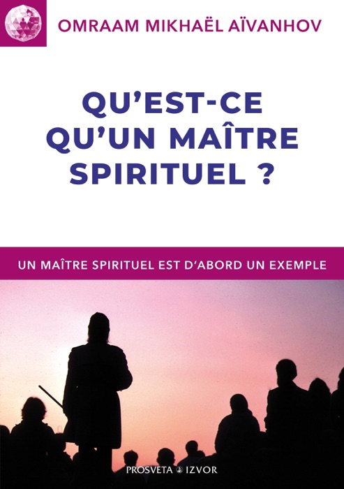 Qu’est-ce qu’un maître spirituel ?