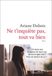 Download Ne t'inquiète pas, tout va bien